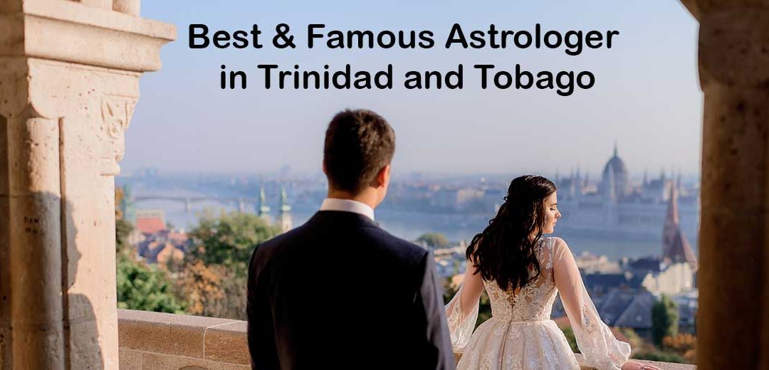 Best & Famous Astrologer in Trinidad and Tobago