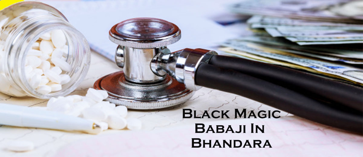 Black Magic Babaji in Bhandara 