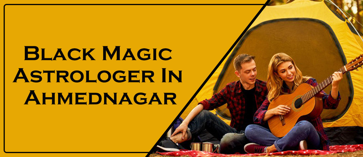 Black Magic Astrologer in Ahmednagar