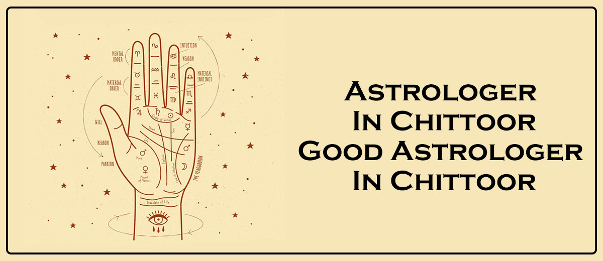 Astrologer in Chittoor | Good Astrologer in Chittoor