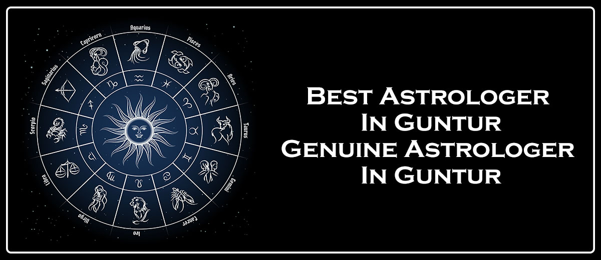 Best Astrologer in Guntur | Genuine Astrologer in Guntur