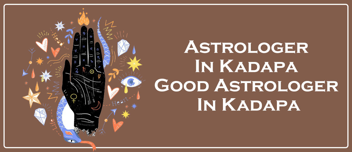 Astrologer in Kadapa | Good Astrologer in Kadapa 