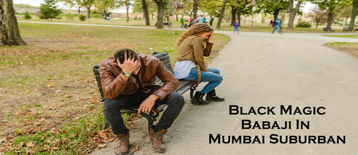 Black Magic Babaji in Mumbai Suburban 