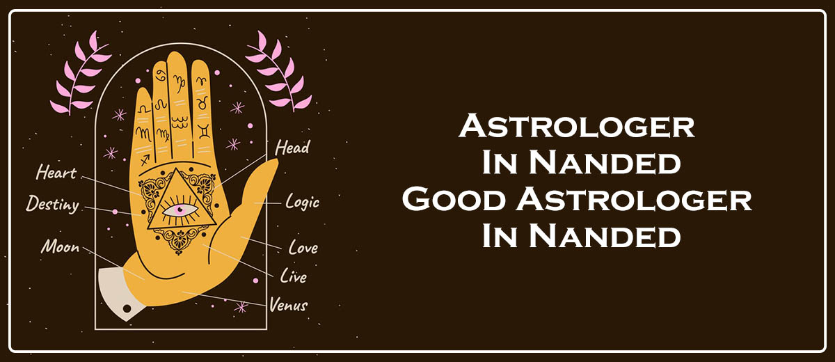 Astrologer in Nanded | Good Astrologer in Nanded