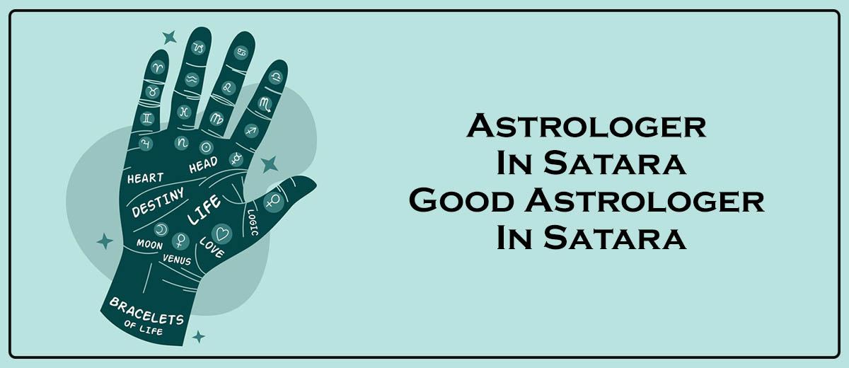 Astrologer in Satara | Good Astrologer in Satara 