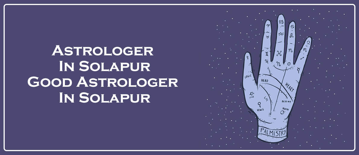 Astrologer in Solapur | Good Astrologer in Solapur 