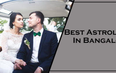 Best Astrologer In Bangalore – Immediate Solutions To Get Love Back
