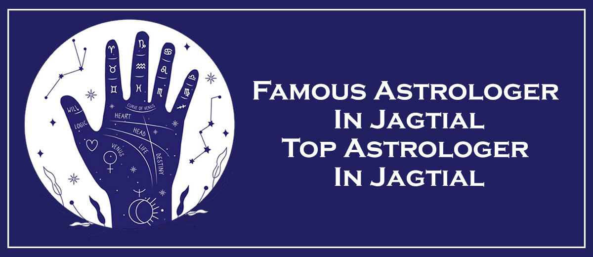 Famous Astrologer in Jagtial | Top Astrologer in Jagtial
