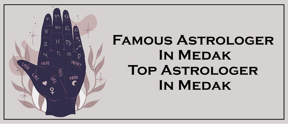 Famous Astrologer in Medak | Top Astrologer in Medak