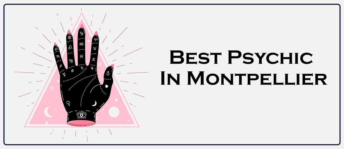 Best Psychic In Montpellier