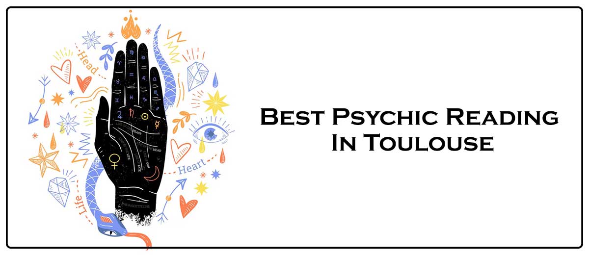Best Psychic Reading In Toulouse