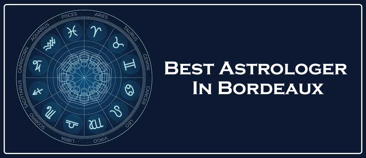 Best Astrologer In Bordeaux