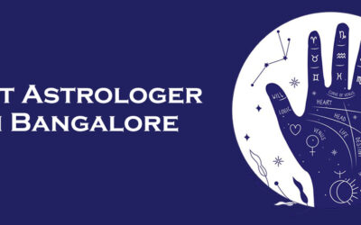 Best Astrologer In Bangalore – Gives Best Answer For All Questions