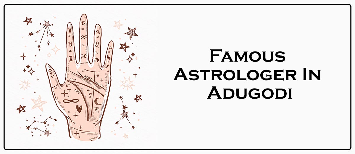 Famous Astrologer In Adugodi