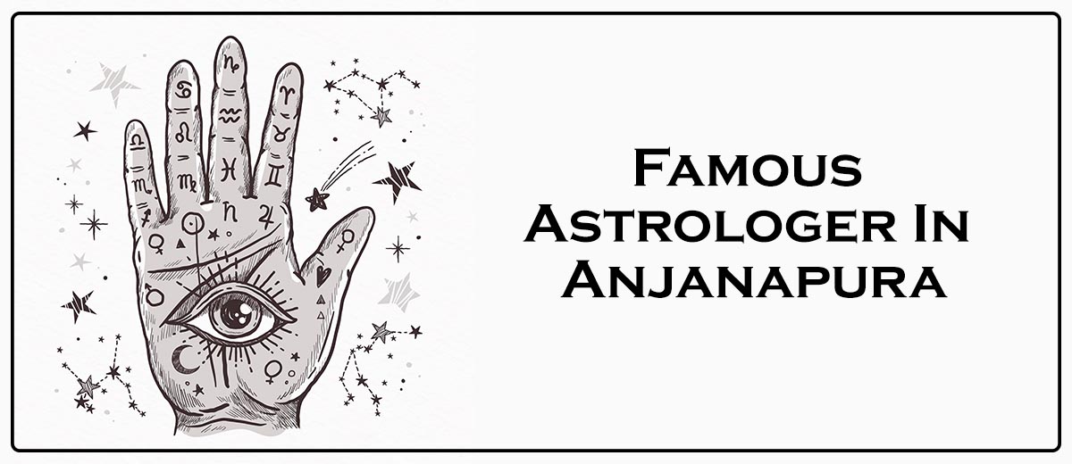Famous Astrologer In Anjanapura