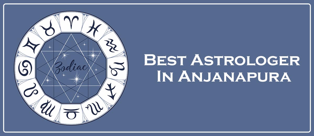 Best Astrologer In Anjanapura