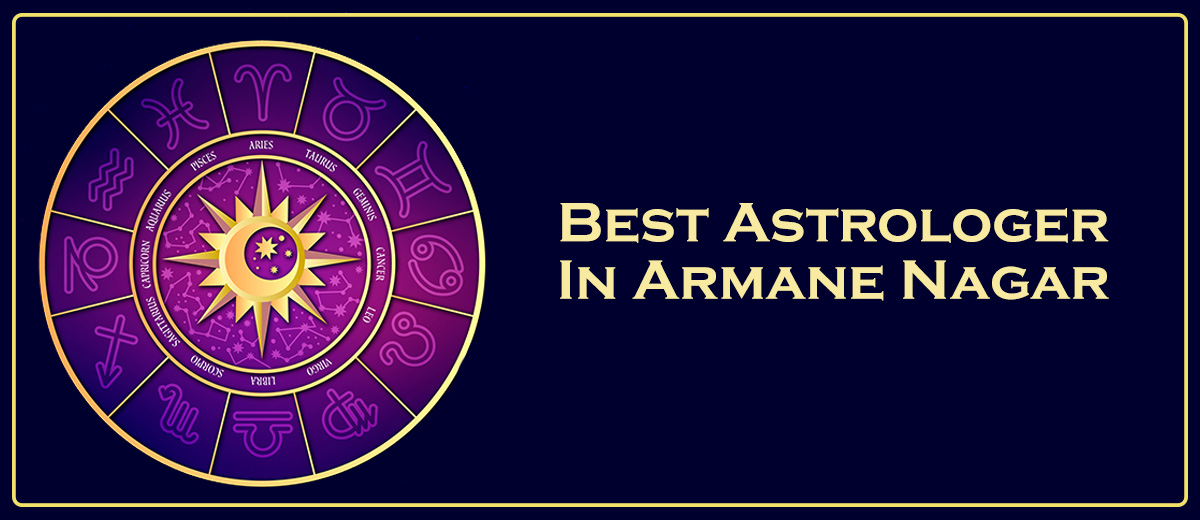 Best Astrologer In Armane Nagar