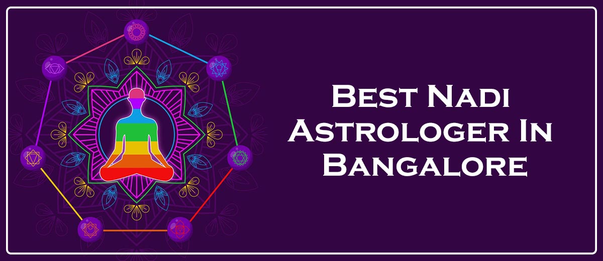 Best Nadi Astrologer In Bangalore