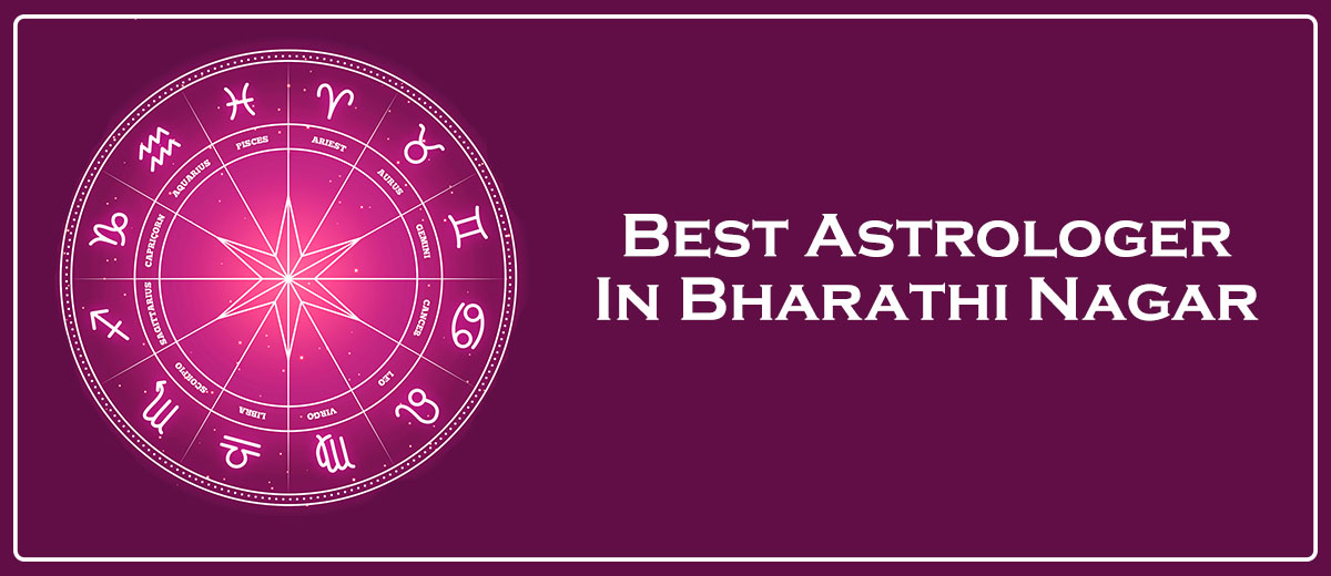 Best Astrologer In Bharathi Nagar