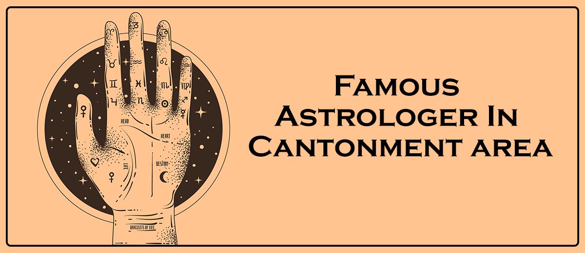 Famous Astrologer In Cantonment area