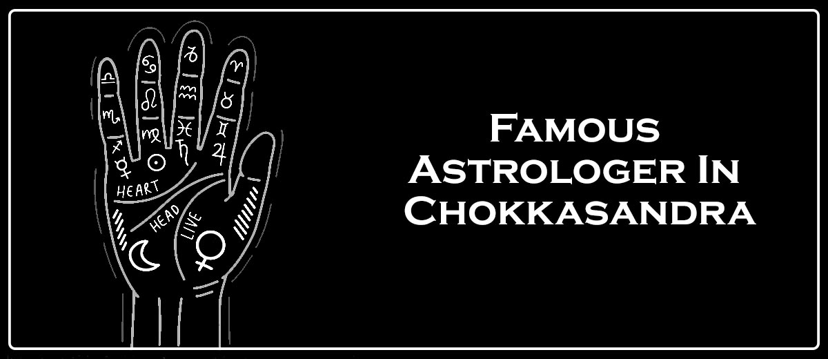 Famous Astrologer In Chokkasandra