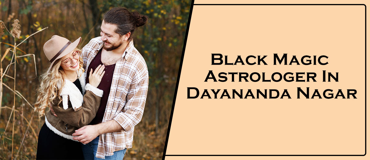 Black Magic Astrologer In Dayananda Nagar