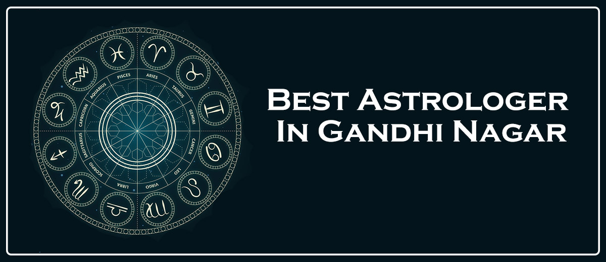 Best Astrologer In Gandhi Nagar