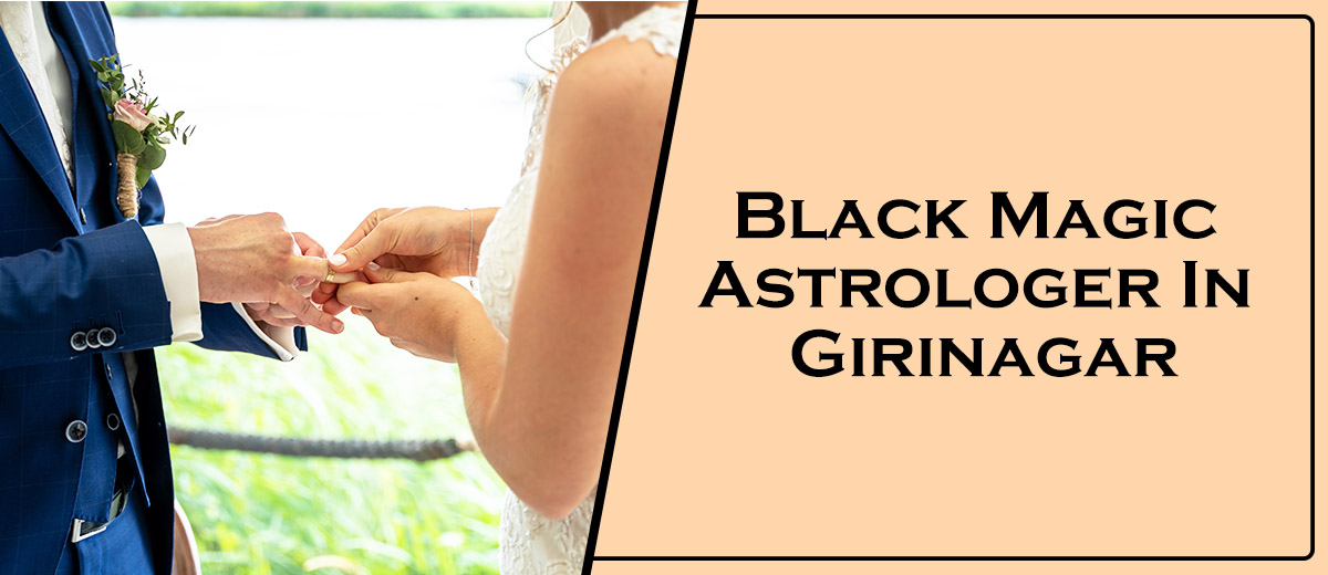 Black Magic Astrologer In Girinagar