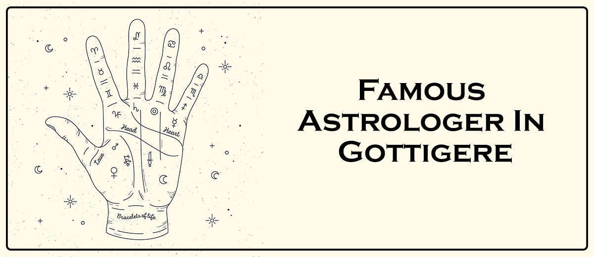 Famous Astrologer In Gottigere