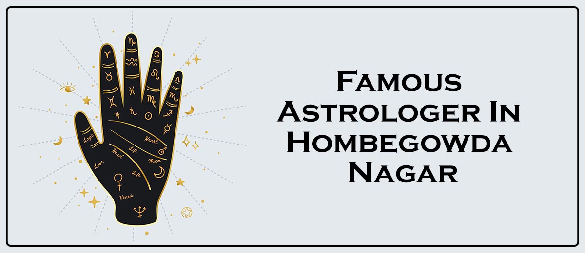 Famous Astrologer In Hombegowda Nagar