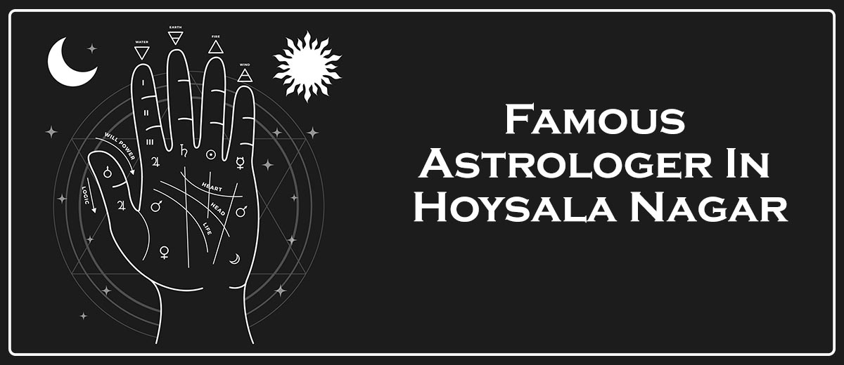 Famous Astrologer In Hoysala Nagar
