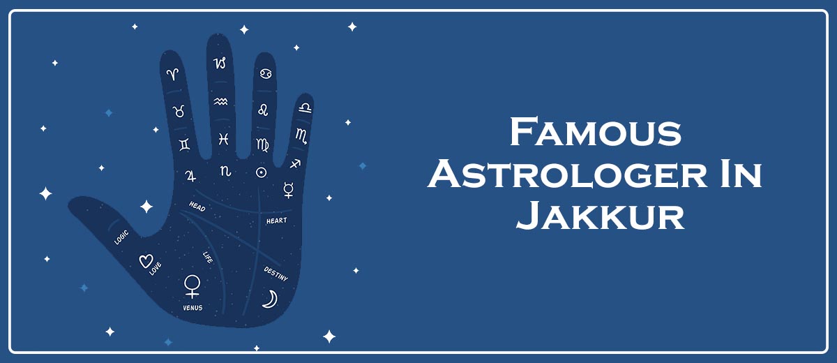 Famous Astrologer In Jakkur