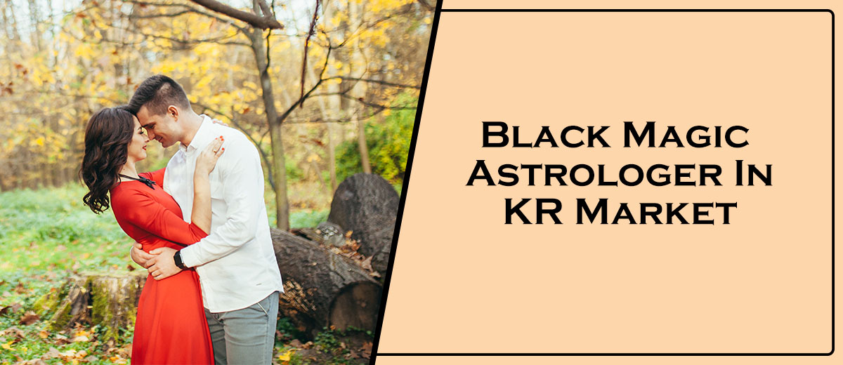 Black Magic Astrologer In KR Market