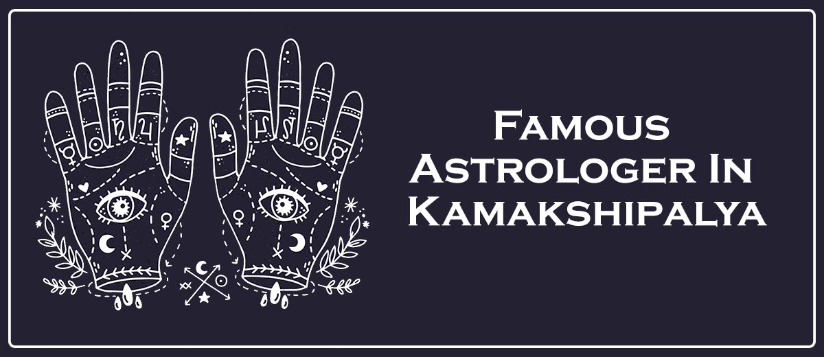Famous Astrologer In Kamakshipalya
