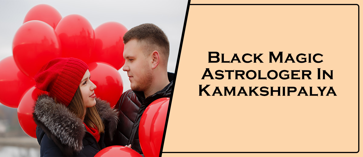 Black Magic Astrologer In Kamakshipalya
