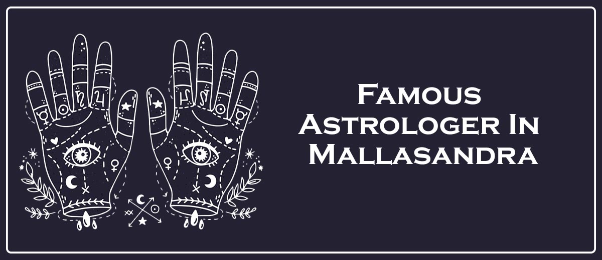Famous Astrologer In Mallasandra