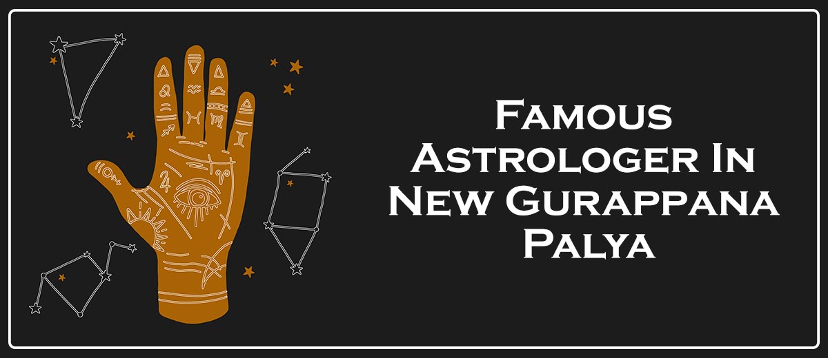 Famous Astrologer In New Gurappana Palya