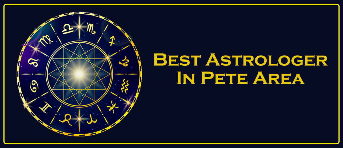 Best Astrologer In Pete area