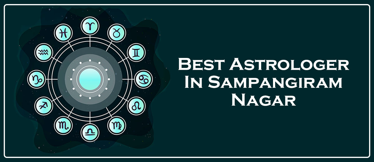 Best Astrologer In Sampangiram Nagar