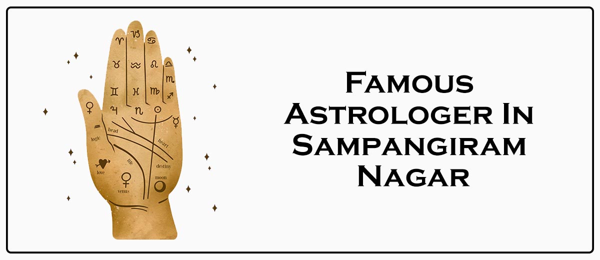 Famous Astrologer In Sampangiram Nagar