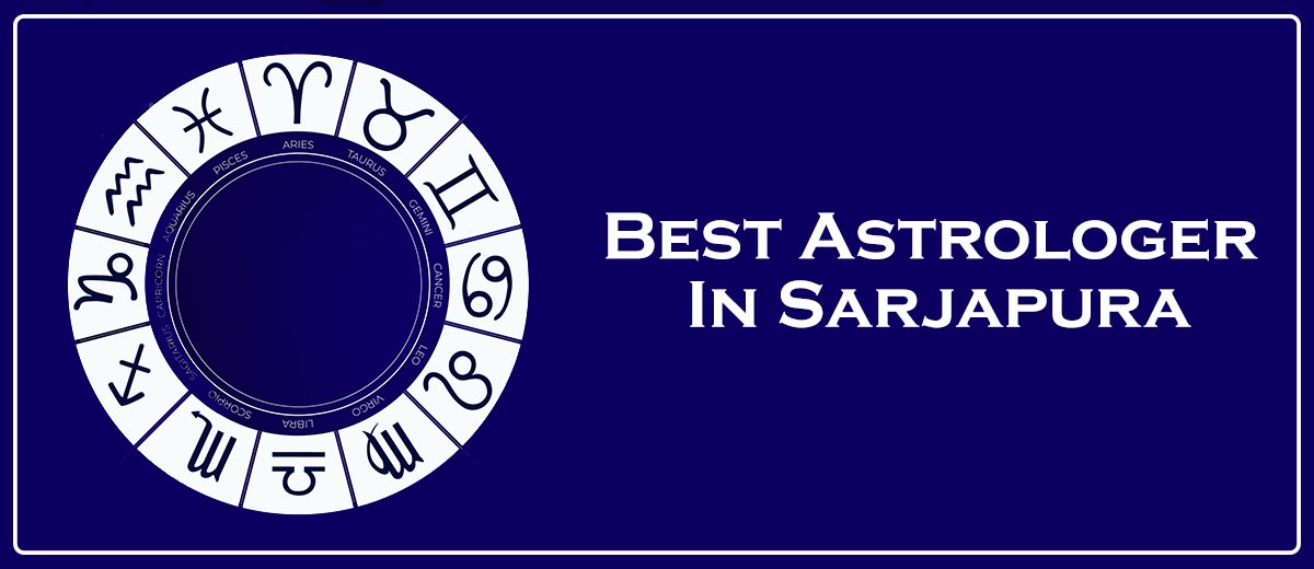 Best Astrologer In Sarjapura