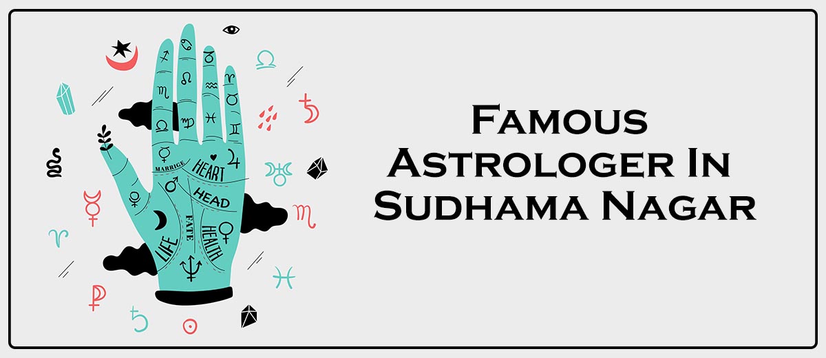 Famous Astrologer In Sudhama Nagar