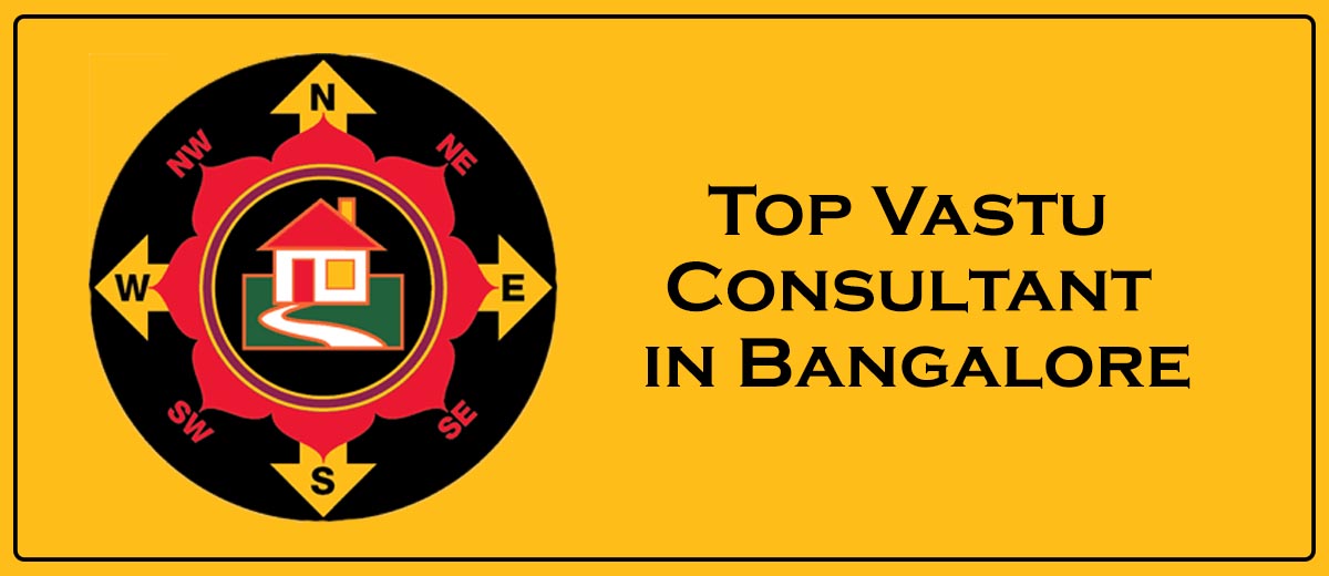 Top Vastu Consultant in Bangalore
