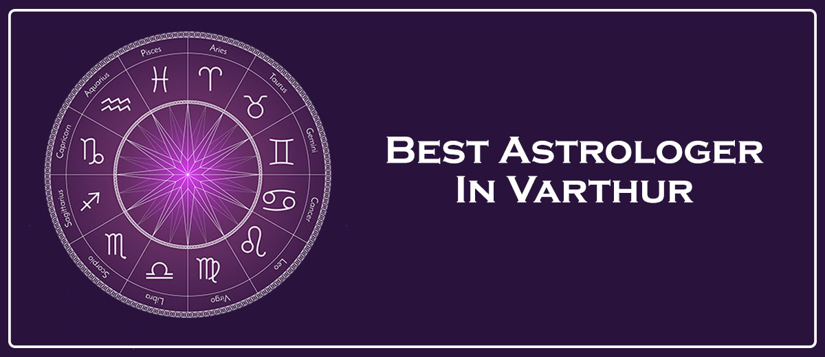 Best Astrologer In Varthur