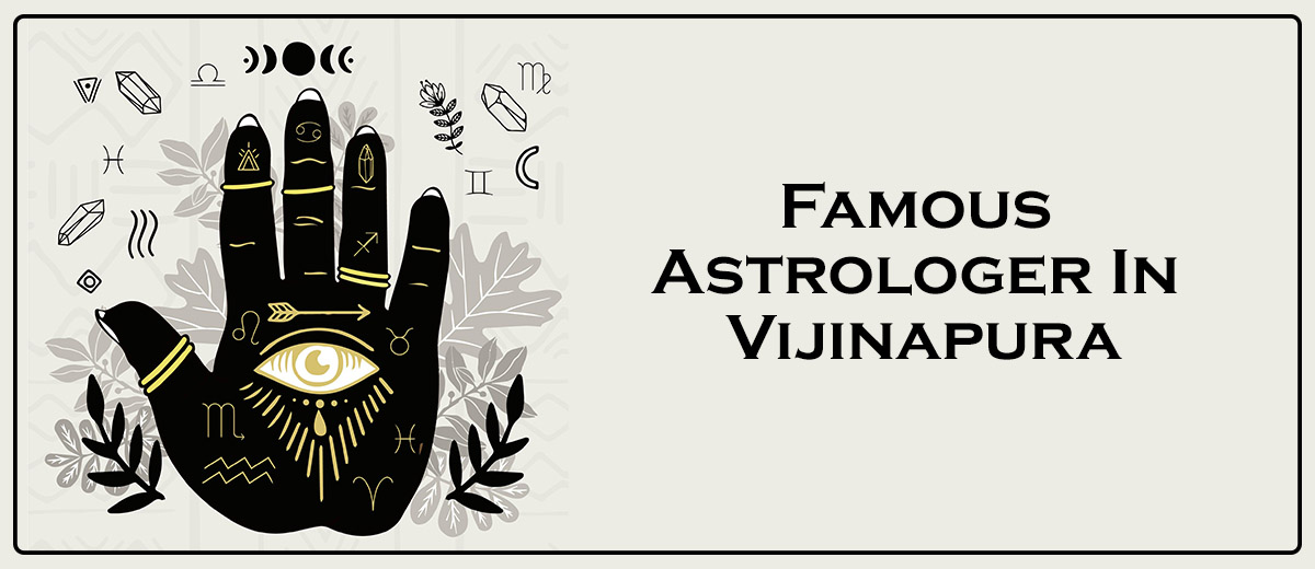 Famous Astrologer In Vijinapura