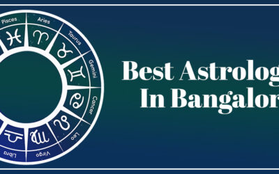 Best Astrologer In Bangalore – Involve A Meeting With Guruji And Witness Your Sorrows Become Happiness