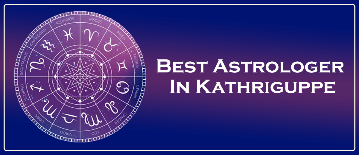 Best Astrologer In Kathriguppe