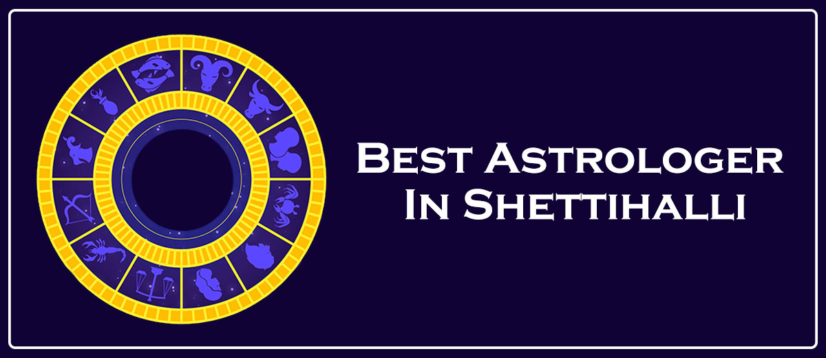 Best Astrologer In Shettihalli
