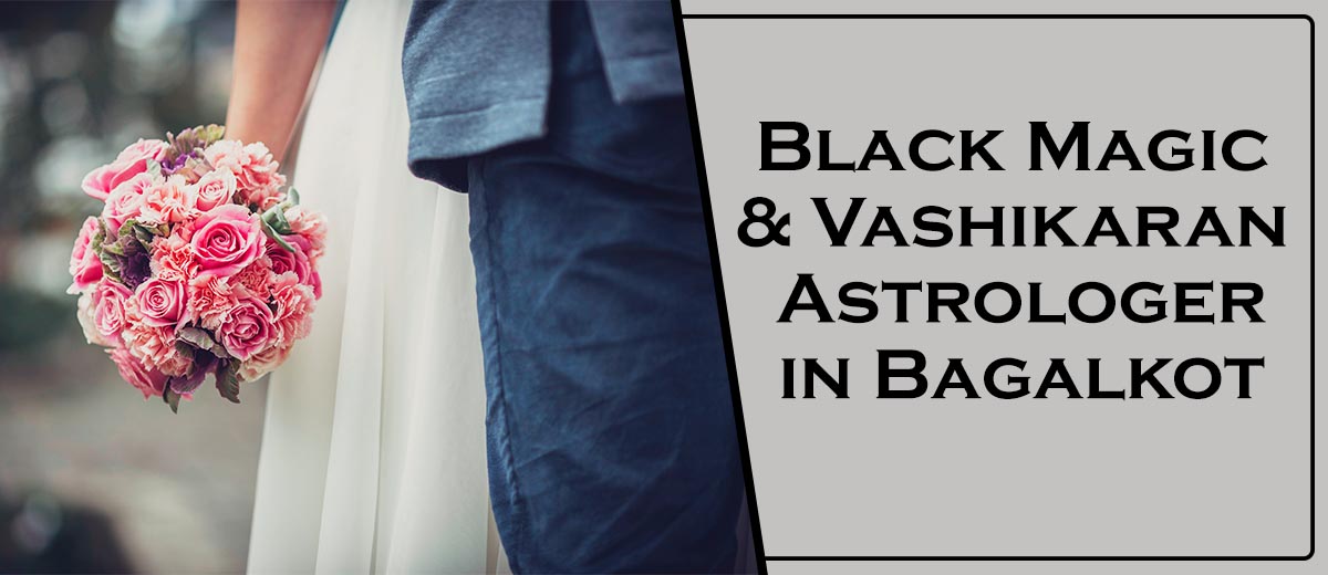 Black Magic & Vashikaran Astrologer in Rabkavi Banhatti