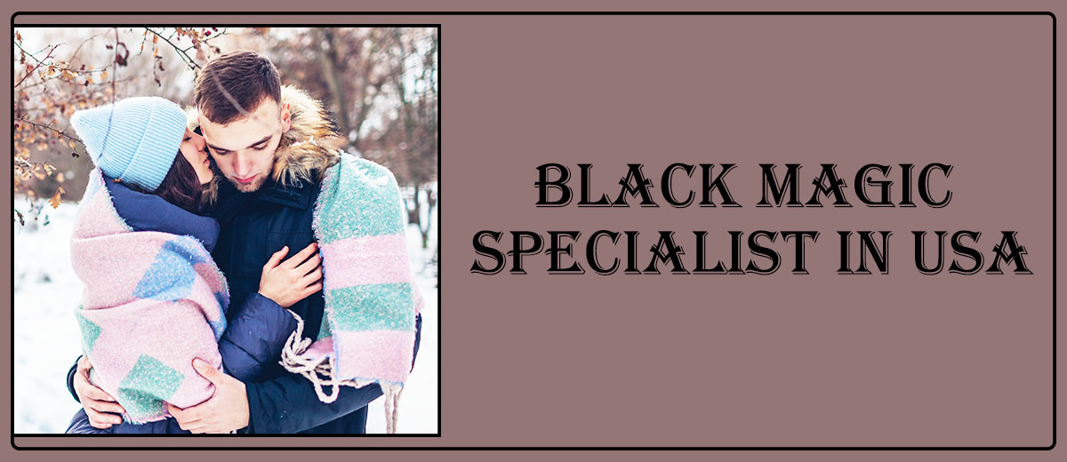 Black Magic Specialist in USA